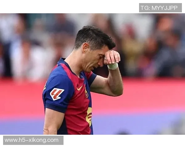 莱万伤情严重预计缺阵三到六周将无缘国家德比大战