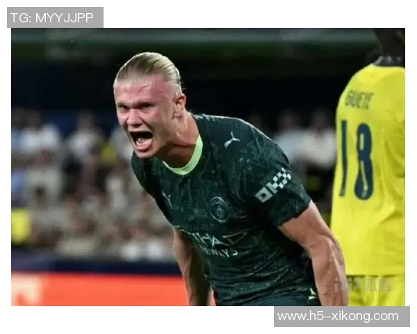 哈兰德25岁创造欧冠历史奇迹51场打入53球成超级进球机器 哈兰德25岁创造欧冠历史奇迹51场打入53球成超级进球机器